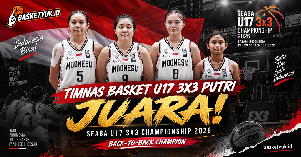 Timnas Basket U17 3x3 Putri Juara SEABA U17 3x3 Championship 2026, Indonesia Back-to-Back di Asia Tenggara